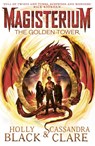 Magisterium: The Golden Tower - Holly Black ; Cassandra Clare - 9780552567756