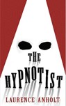 The Hypnotist - Laurence Anholt - 9780552573450