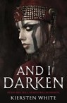 And I Darken - Kiersten White - 9780552573740