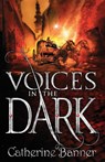 Voices in the Dark - Catherine Banner - 9780552574358