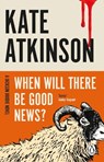 When Will There Be Good News? - Kate Atkinson - 9780552772457