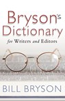 Bryson's Dictionary: for Writers and Editors - Bill Bryson - 9780552773539