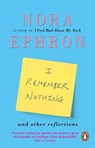 I Remember Nothing and other reflections - Nora Ephron - 9780552777377