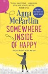 Somewhere Inside of Happy - Anna McPartlin - 9780552777384