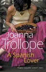 A Spanish Lover - Joanna Trollope - 9780552995498