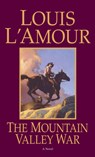 The Mountain Valley War - Louis L'Amour - 9780553250909