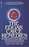 The Edgar Cayce Remedies - William A. McGarey - 9780553274271