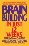 Brain Building in Just 12 Weeks - Marilyn Vos Savant ; Leonore Fleischer - 9780553353488