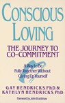 Conscious Loving - G.K. Hendricks - 9780553354119
