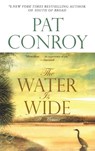 The Water Is Wide - Pat Conroy - 9780553381573