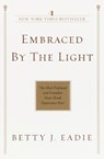 EMBRACED BY THE LIGHT - EADIE,  Betty J. - 9780553382150