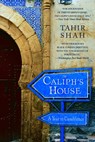The Caliph's House: A Year in Casablanca - Tahir Shah - 9780553383102