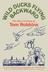 Wild Ducks Flying Backward - Tom Robbins - 9780553383539