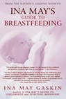 Ina May's Guide to Breastfeeding - Ina May Gaskin - 9780553384291