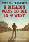 Seth MacFarlane's A Million Ways to Die in the West - Seth MacFarlane - 9780553391688