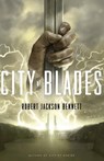 City of Blades: Book 2 of the Divine Cities Trilogy - Robert Jackson Bennett - 9780553419719