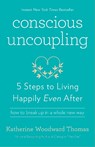 Conscious Uncoupling - Katherine Woodward Thomas - 9780553447019