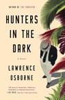 Hunters in the Dark - Lawrence Osborne - 9780553447361