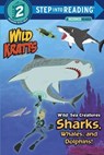Wild Sea Creatures: Sharks, Whales and Dolphins! (Wild Kratts) - Chris Kratt ; Martin Kratt - 9780553499018
