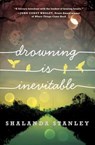 Drowning Is Inevitable - STANLEY,  Shalanda - 9780553508284
