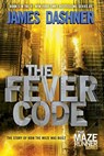 Fever Code (Maze Runner, Book Five; Prequel) - James Dashner - 9780553513127