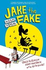 Jake the Fake Keeps it Real - ROBINSON,  Craig ; Mansbach, Adam - 9780553523515