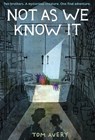 Not As We Know It - Tom Avery - 9780553535112