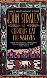 The Curious Eat Themselves - John Straley - 9780553568059