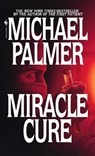 Miracle Cure - Michael Palmer - 9780553576627