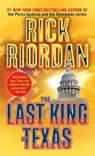LAST KING OF TEXAS - Rick Riordan - 9780553579918