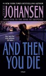 And Then You Die - Iris Johansen - 9780553579987