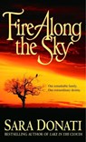 FIRE ALONG THE SKY - Sara Donati - 9780553582772