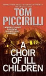 A Choir of Ill Children - Tom Piccirilli - 9780553587197