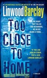 Barclay, L: Too Close to Home - Linwood Barclay - 9780553590432