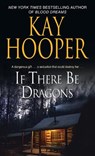 If There Be Dragons - Kay Hooper - 9780553590500