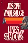 Lines and Shadows - Joseph Wambaugh - 9780553763256