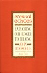 Eternal Echoes - John O'Donohue - 9780553812411
