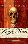 The Knife Man - Wendy Moore - 9780553816181
