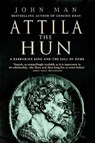 Attila The Hun - John Man - 9780553816587