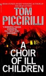 A Choir of Ill Children - Tom Piccirilli - 9780553900408