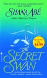The Secret Swan - Shana Abé - 9780553905076