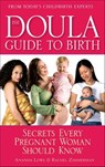 The Doula Guide to Birth - Ananda Lowe ; Rachel Zimmerman - 9780553906592