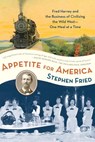 Appetite for America - Stephen Fried - 9780553907322