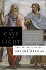 The Cave and the Light - Arthur Herman - 9780553907834
