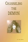 Channeling the Demon - Gary L Morton - 9780557024179