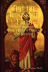 Not the Impossible Faith - Richard Carrier - 9780557044641