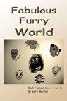 Fabulous Furry World - Gary L Morton - 9780557085880