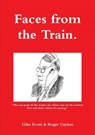 Faces from the Train - Giles Ecott ; Roger Cayless - 9780557194599
