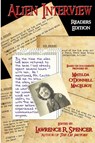 Alien Interview - Readers Edition - Lawrence R. Spencer - 9780557411511