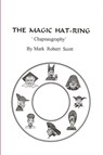 The Magic Hat-Ring (Chapeaugraphy) - Mark Scott - 9780557726134